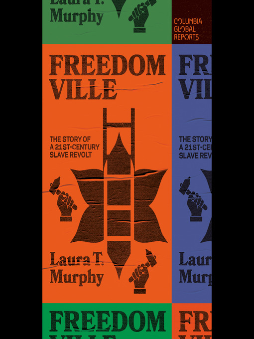 Title details for Freedomville by Laura T. Murphy - Available